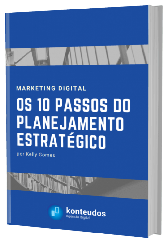 Marketing digital : os 10 passos do planejamento estratégico